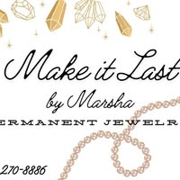 Make It Last Permanent Jewelry by Marsha Cupples